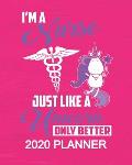 Nurse 2020 Planner - Just Like Unicorns Only Better: 2020 Planner For Women Organizer Diary Appointment Tracker - 137 pages 8 x 10 Unicorn Themed Gift