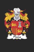 Plana: Plana Coat of Arms and Family Crest Notebook Journal (6 x 9 - 100 pages)