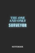 The One And Only Surveyor Notebook: 6x9 inches - 110 blank numbered pages - Greatest Passionate working Job Journal - Gift, Present Idea