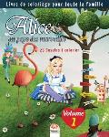Alice au pays des merveilles - 25 Dessins ? colorier - Volume 1: Livre de Coloriage pour toute la famille