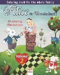 Alice in Wonderland - 25 coloring illustrations - Volume 2: Coloring book for the whole family