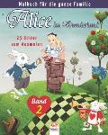 Alice im Wunderland - 25 Bilder zum Ausmalen - Band 2: Malbuch f?r die ganze Familie