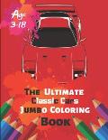 The Ultimate Classic Cars Jumbo Coloring Book Age 3-18: Great Coloring Book for Kids and Any Fan of Classic Cars with 50 Exclusive Illustrations (Perf