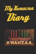 My Kwanzaa Diary: Kwanzaa Holiday Celebration Blank 110 Page Kids Activity Diary Gift Notebook Journal