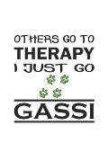 Others go to therapy, I just go gassi: Notebook for Dog Owners - dot grid - 6x9 - 120 pages