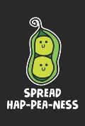 Spread Hap-Pea-Ness: Lustiges Essen Pun Pea Cute Vegetable Joke Gl?cklichsein Notizbuch gepunktet DIN A5 - 120 Seiten f?r Notizen, Zeichnun