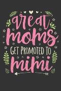 2020 Week To View Dated Planner Diary: 6x9 Inches Paperback Mother's Day Great Moms Get Promoted To Mimi