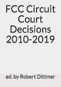 FCC Circuit Court Decisions 2010-2019