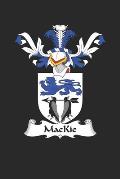 MacKie: MacKie Coat of Arms and Family Crest Notebook Journal (6 x 9 - 100 pages)