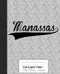 Calligraphy Paper: MANASSAS Notebook