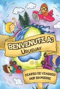 Benvenuti A Uruguay Diario Di Viaggio Per Bambini: 6x9 Diario di viaggio e di appunti per bambini I Completa e disegna I Con suggerimenti I Regalo per