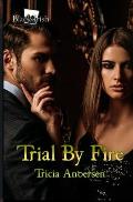 Trial By Fire