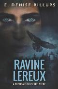 Ravine Lereux: Unearthing a Family Curse - A Supernatural Short