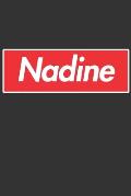 Nadine: Nadine Planner Calendar Notebook Journal, Personal Named Firstname Or Surname For Someone Called Nadine For Christmas