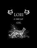 LORI a cute cat girl: Sketch Book: 8.5 X 11, Personalized Artist Sketchbook: 120 pages, Sketching, Drawing and Creative Doodling. Sketchbo