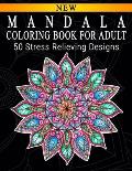 Mandala Coloring Book For Adult: Adult Coloring Book: Meditation Designs, Stress Relieving Mandala Designs: Coloring Book For Adults