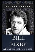 Bill Bixby Adult Coloring Book: First Hulk and Legendary TV Panelist Inspired Coloring Book for Adults