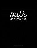 Milk Machine: Genkouyoushi Notebook