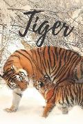 Tiger: Notebook with Animals for Kids, Teenagers, for Drawing and Writing: Animal, Nature, Notebook, Journal, Diary (110 Page