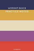 Worship dance Practice Notes: Cute Stripped Autumn Themed Dancing Notebook for Serious Dance Lovers - 6x9 100 Pages Journal