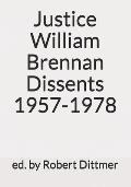 Justice William Brennan Dissents 1957-1978