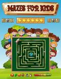 Mazes for kids: An Cute Mazes Activity Book for Kids (Mazes Books for Kids)