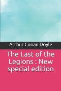 The Last of the Legions: New special edition