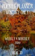Pocket Planner Monthly Only: WEEKLY MONTHLY PLANNER 2020: 2020 CALENDAR: JAN 1st - DEC 31