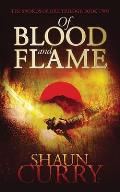 Of Blood and Flame: The Swords of Fire Trilogy