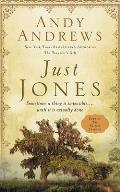 Just Jones: Sometimes a Thing Is Impossible . . . Until It Is Actually Done (a Noticer Trilogy Book)
