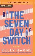The Seven Day Switch
