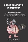 Corso Completo Di Memoria: Tecniche efficaci per potenziare la memoria