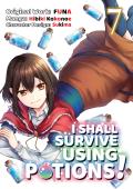 I Shall Survive Using Potions (Manga) Volume 7