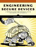 Engineering Secure Devices