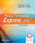 Medical Terminology Express A Short Course Approach by Body System