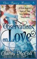 Clean Regency Romance: Observations on Love: A Clean Regency Story of Two Very Different Twin Sisters
