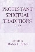 Protestant Spiritual Traditions, Volume One