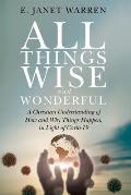 All Things Wise and Wonderful