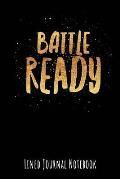 Battle Ready: Lined Journal Notebook