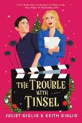 The Trouble with Tinsel by Juliet Giglio and Keith Giglio