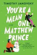 You're a Mean One, Matthew Prince
