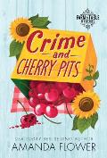 Crime & Cherry Pits