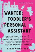 Wanted Toddlers Personal Assistant