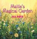 Mattie's Magical Garden