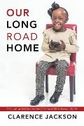 Our Long Road Home: The Jae Jackson Childhood Cancer Survival Story