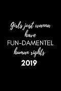 Girls Just Wanna Have Fundamental Human Rights 2019: 12 Month Week to View Diary for the Year ( Weekly Calendar Agenda Planner with Positive Quote)
