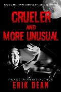 Crueler and More Unusual: Four more short stories of judicial horror