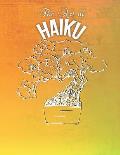 The Art of Haiku: A Poetry Sketchbook for Japanese Poems
