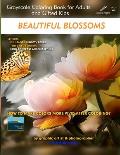 Beautiful Blossoms - Grayscale Coloring Book for Adults and Gifted Kids: Edition: Full Pages (Smooth Paper - Both Sides)