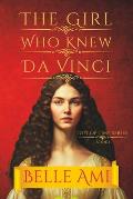 The Girl Who Knew Da Vinci: An Out of Time Thriller